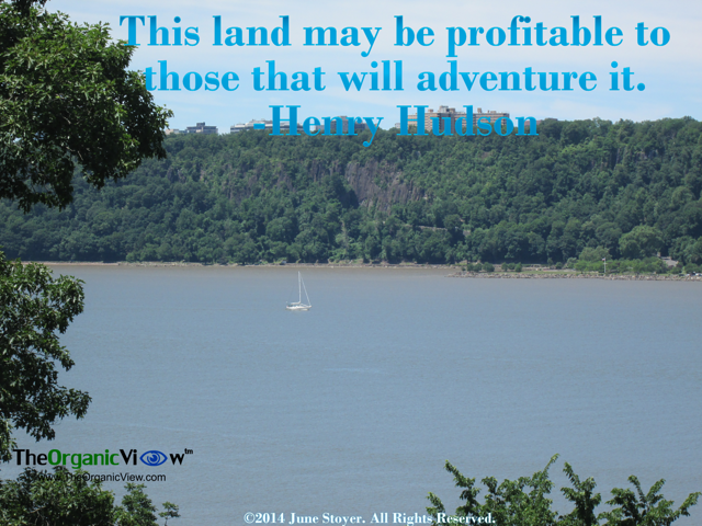 This land may be profitable to those that will adventure it Henry Hudson